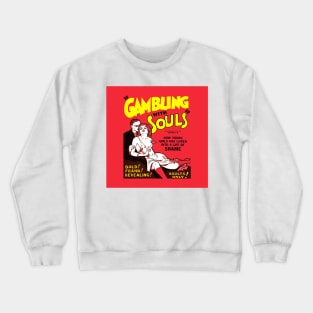 Gambling Crewneck Sweatshirt